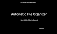 build a python script to automatically organize your files