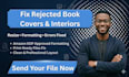 fix margin, resize, edit and fix errors of your rejected book cover and interior