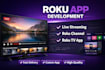 develop roku live streaming channel app, roku tv and roku sdk