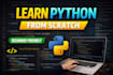 teach python from scratch for beginners