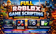 script full roblox game for you as a experienced scripterroblox scriptroblox gam