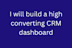 create optimize your business crm dashboard