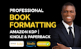 format your book for amazon KDP ebook and paperback formatting