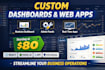 build a custom dashboard and web apps