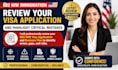 review your visa application and highlight critical mistakes