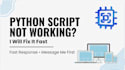 fix your python script errors, bugs, or automation issues fast