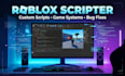 roblox scripter roblox developer roblox game script roblox scripting