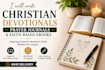 write christian devotionals, prayer journals and faith based ebooks