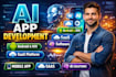 do ai mobile app development, android ios app,  app, ai software developer