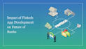 develop a secure custom fintech, mobile banking, wallet, and neobank app