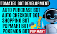 auto purchase bot auto checkout bot auto buying bot,pokeman bot,popmart