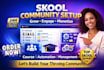 do skool community setup, skool online course and skool community manager