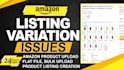 do amazon product listing through flat file, fix variation listings issue
