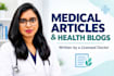 write SEO medical articles and health blogs as a doctor
