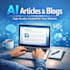write ai articles and blogs for your website