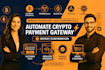 automate crypto payment gateway with webhook integration
