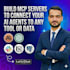 build mcp servers to connect your ai agents to any tool or data