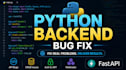 fix bugs in your fastapi or python backend API
