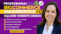 build bigcommerce square online squarespace ecommerce redesign squarepace design
