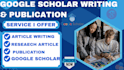 write and publish research articles on google scholar journals