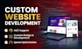 do custom website development as a full stack and front end developer
