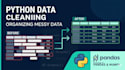 clean and organize your messy data using python and pandas