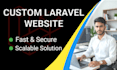 develop professional laravel website, custom web app and ecommerce solution