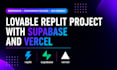lovable replit project live with supabase and vercel setup
