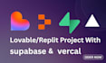 lovable replit project live with supabase and vercel setup