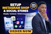 setup instagram shop, integrate with shopify, facebook and tiktok shop setup