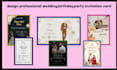 create design wedding,birthday,party invitation card