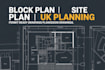 create UK location plan, site plan and block plan for planning permission
