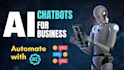 build ai chatbot, automation for your business