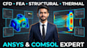 do cfd, fea , structural and thermal  analysis using ansys and comsol