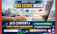 write SEO real estate articles, blog content, social media copy, and management