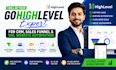 be gohighlevel expert for CRM, sales funnel and ghl website automation