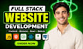 do website development as full stack web developer, frontend, backend developer