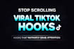 write viral tiktok hooks that stop scrolling