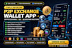 develop p2p exchange wallet app, crypto exchange website, dex, forex broker app