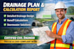 provide drainage plan and drainage calculation report