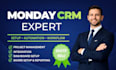 setup monday CRM, monday automation, monday workflow, monday com expert