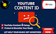setup youtube content id and monetize your music professionally