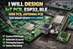 design iot pcb, esp32, ble, mini pcb, antenna pcb, wifi smart device pcb layout