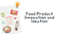develop unique food product concept and formulation