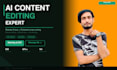 edit and improve ai generated content to sound natural