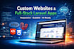 build custom websites  full stack laravel web applications