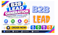 do b2b lead generation , targeted prospect email leads gen