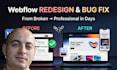 redesign your webflow website or fix any webflow bug fast
