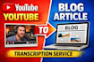 transcribe your youtube video into SEO blog article