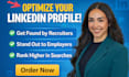 setup and provide a complete linkedin profile optimization
